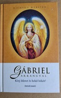 Richard Webster - Gábriel arkangyal Kérj ihletet és belső békét!
