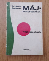 Májbetegségekről májbetegeknek (Medicina) Dr. László Barnabás