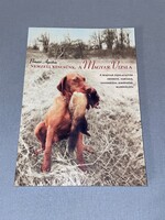 Pomázi Ágoston - Nemzeti kincsünk, a magyar vizsla könyv 2006