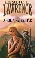 Leslie L. Lawrence: Ahol a pajpaj jár
