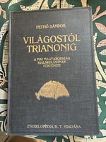 Pethő Sándor: Világostól TRIANONIG / 1925.     Első kiadás !! (betitlott!!)