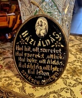 Antik szent kép, zárdamunka kézműves szent kép- HÁZI ÁLDÁS