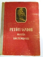 1949. Petőfi Sándor összes költeményei VERSES KÖTET könyv ATHENEUM -SZIKRA -FRANKLIN -HUNGÁRIA RÉVAY