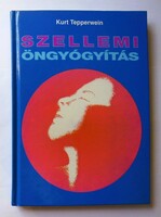 Kurt Tepperwein: Szellemi öngyógyítás