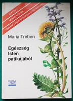 Maria Treben: Egészség Isten patikájából - Természetgyógyászat > Életmód > Táplálkozás