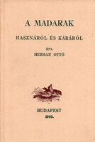 Herman Ottó: A madarak hasznáról és káráról (reprint)