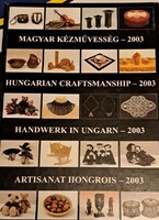 Magyar kézművesség - 2003 Dedikált ,Száp állapotú