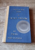 Hans-Ulrich Grimm: A leves hazudik (RITKA KEMÉNYTÁBLÁS 1. KIADÁS – 001) GYŰJTŐI ÁLLAPOT!