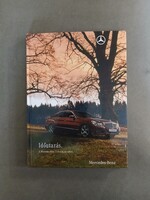Mercedes-Benz IDŐUTAZÁS E-osztály és elődei magyar nyelvű prospektus - KEMÉNYKÖTÉSES