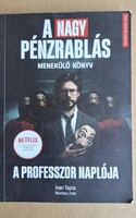 A nagy pénzrablás.A professzor naplója. Menekülő könyv