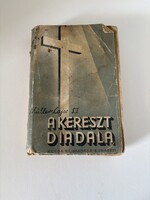 Müller Lajos S. J.: A kereszt diadala (1944, II. kiadás)