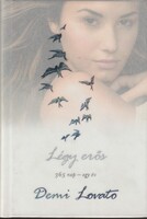 Demi Lovato: Légy erős!