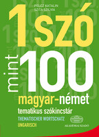 Szita Szilvia; Pelcz Katalin: Egy szó mint száz - Magyar-német tematikus szókincstár