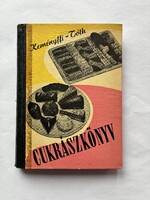 Keményffy Gábor -Tóth Illés : Cukrászkönyv