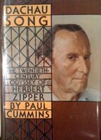 Paul Cummins: Dachau Song: The Twentieth-Century Odyssey of Herbert Zipper