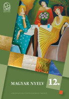 Baranyai K. Csébi L-né. Kocsi Gy. Kóródi B. Posta I. Urbán P.: Magyar nyelv 12. osztály
