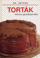 Torták krémmel, gyümölccsel, töltve (Dr. Oetker)