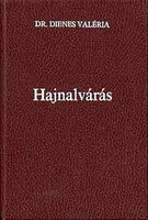 Dr. Dienes Valéria: Hajnalvárás