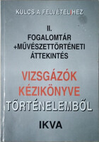 Simándi Irén (szerk.): Kulcs a felvétel(i)hez II. - Fogalomtár + Művészettörténeti áttekintés