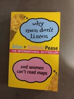 Allan adn Barbara Pease - Why Men Don't Listen and Women Can't Read Maps - angol nyelvű