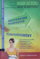 Reményi; Siegler; Szalayné: Informatika - Érettségire felkészítő feladatgyűjtemény
