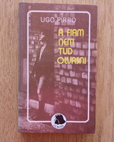 Ugo Pirro - A fiam nem tud olvasni (dyslexia, filmregény)