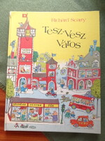 Richard Scarry - Tesz-Vesz Város 1984es kiadás