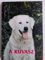 A kuvasz - 3300 Ft-tól elvihető! Tegyen ajánlatot vagy ingyen Foxpost!