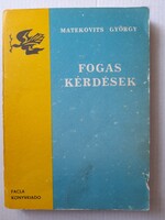 Fogas kérdések - 90 Ft-tól elvihető! Tegyen ajánlatot!
