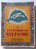 A Pesti Hírlap nyelvőre - 440 Ft-tól elvihető! Tegyen ajánlatot!