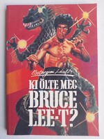 Ki ölte meg Bruce Lee-t? - 275 Ft-tól elvihető! Tegyen ajánlatot!