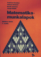 Csahóczi-Halmos-Novák-Radnainé-Varga: Matematika-munkalapok - Általános iskola 7. osztály