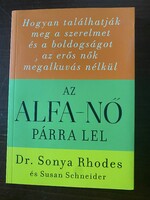 Dr. Sonya Rhodes - Susan Schneider:  Az alfa-nő párra lel (R)