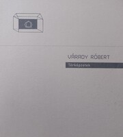 Várady Róbert - Térképzetek (kiállítási katalógus)