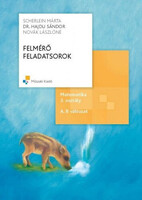 Dr. Hajdu Sándor, Novák Lászlóné, Scherlein Márta: Felmérő feladatsorok matematika 3. o. - A, B vált