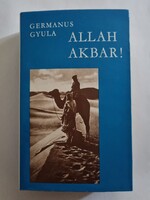 Germanus Gyula: Allah Akbar!