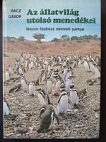Az állatvilág utolsó menedékei - 550 Ft-tól elvihető! Tegyen ajánlatot!