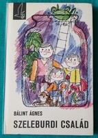 Bálint Ágnes: Szeleburdi család > Gyermek- és ifjúsági irodalom > Humor > Filmregény, Első kiadás!