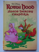 Walt Disney - ROBIN HOOD - János herceg csapdája - régi mesekönyv (1996)