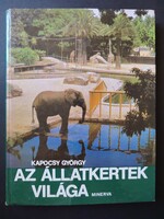 Az állatkertek világa - 385 Ft-tól elvihető! Tegyen ajánlatot!