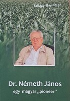 Dr. Németh János - Egy magyar "pioneer"