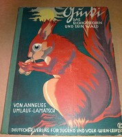 1940'S AUSZTRIA - Anneliese Umlauf-Lamatsch : Gucki, a mókus és az ő erdeje NÉMET NYELV mese könyv