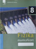Sztanó Péterné (szerk.): Fizika 8. munkafüzet
