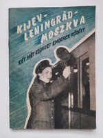 Lóránt László Endre – Kijev – Leningrád – Moszkva – Két hét szovjet emberek között - szép állapotú