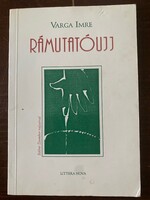 Varga Imre  Rámutatóujj (R)