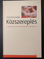 Közszereplés - 715 Ft-tól elvihető! Tegyen ajánlatot!
