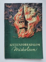 Déri Ernő – Pataki László: Az ellenforradalom Miskolcon - szép állapotú könyv
