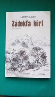 Donáth László: Zádokfa kürt - Irodalom , Szépirodalom , Regény, Novella, Elbeszélés