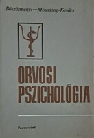 Orvosi pszichológia Böszörményi-Moussong-Kovács