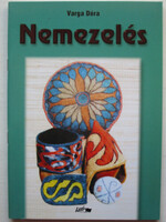 Varga Dóra: Nemezelés